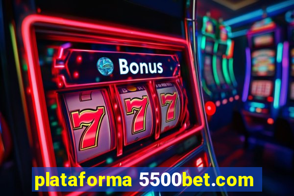 plataforma 5500bet.com